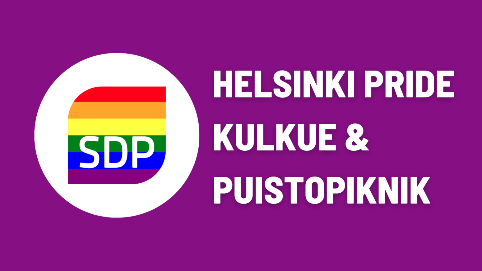 SDP MUKANA HELSINKI PRIDE-KULKUEESSA JA PUISTOPIKNIKILLÄ
