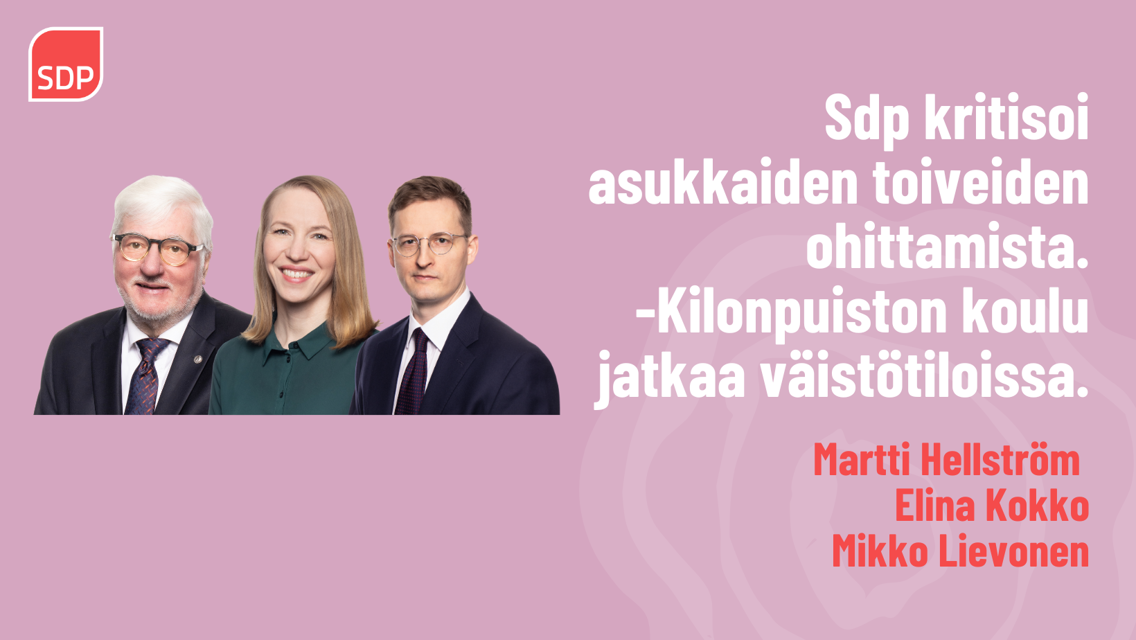 Sdp kritisoi asukkaiden toiveiden ohittamista. Kilonpuiston koulu jatkaa väistötiloissa.