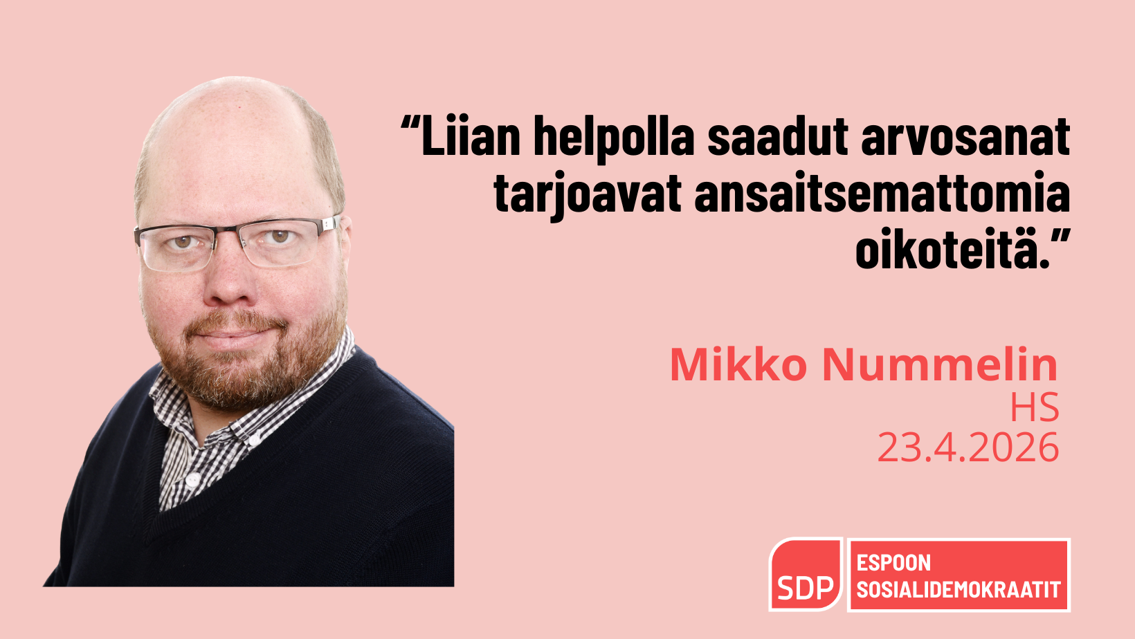 Nummelin: Liian helpolla saadut arvosanat tarjoavat ansaitsemattomia oikoteitä