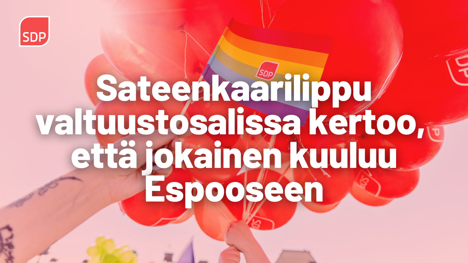 Espoon SDP: Sateenkaarilippu valtuustosalissa kertoo, että jokainen kuuluu Espooseen